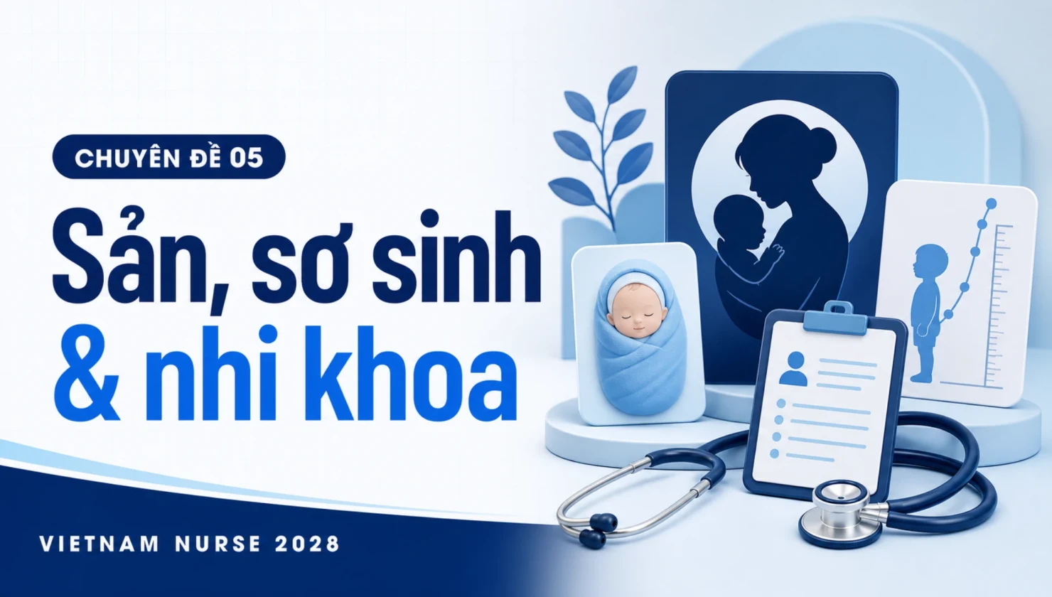 Sản khoa, sơ sinh và nhi khoa